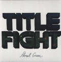 Title Fight – Floral Green | Vinyl LP