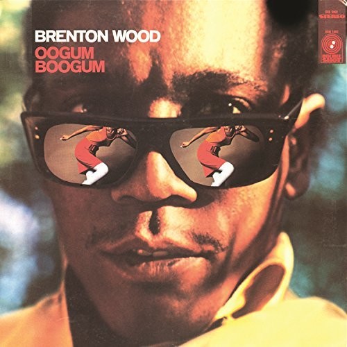 Brenton Wood – Oogum Boogum | Vinyl