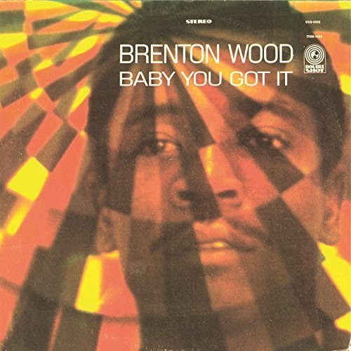 Brenton Wood – Baby You Got It | LP