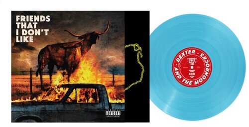 Dexter & The Moonrocks – Friends That I Don't Like | Indie Exclusive Blue Vinyl LP