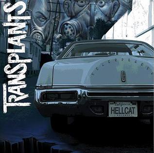 Transplants - Anniversary Edition